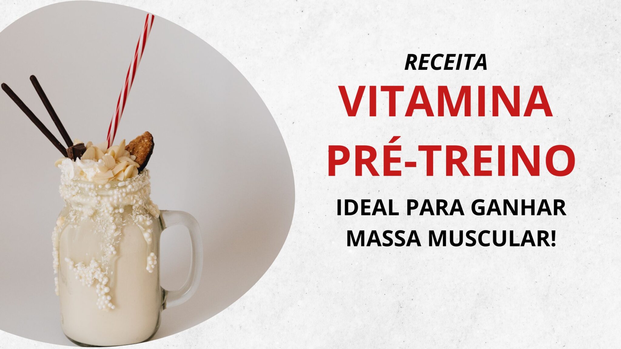 Vitamina Pré Treino para Ganhar Massa Muscular Receita Eficaz Descubra a emoção do mundo das