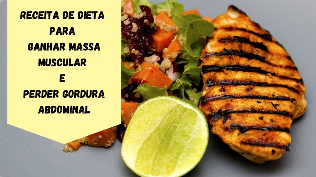 dieta para ganhar massa e perder gordura abdominal 1024x576 - Dieta para Ganhar Massa Muscular e Perder Gordura Abdominal !